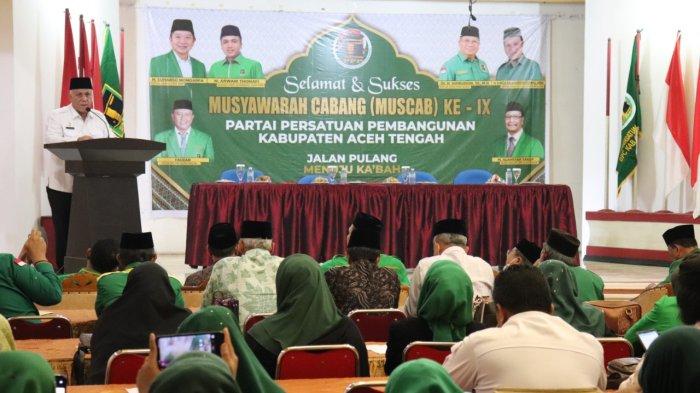 Hadiri Muscab IX PPP, Bupati Aceh Tengah Sebut Pentingnya Parpol Untuk Kesejahteraan Rakyat