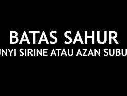 Mulai Puasa, Kapan Sebenarnya Batas Sahur, Waktu Bunyi Sirine Imsak atau Azan Subuh?