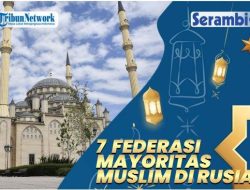 VIDEO – 7 Negara Federasi Rusia Yang Penduduknya Mayoritas Muslim