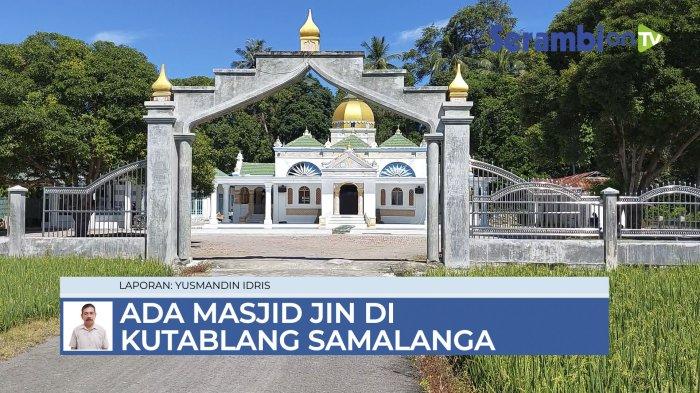 VIDEO Ada Masjid Jin di Kutablang Samalanga Bireuen