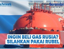 VIDEO Inilah Skema Pembayaran Rubel untuk Pembeli Gas dari Rusia