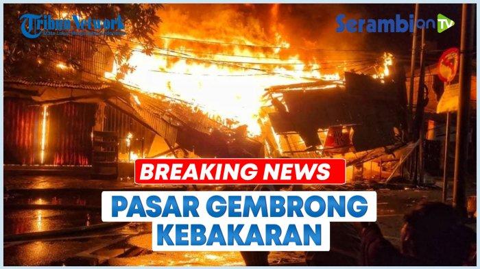 VIDEO Kebakaran Pasar Gembrong Jakarta Timur, Api Belum Padam Hingga Saat Ini