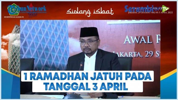 VIDEO Pemerintah Tetapkan 1 Ramadhan Minggu 3 April 2022