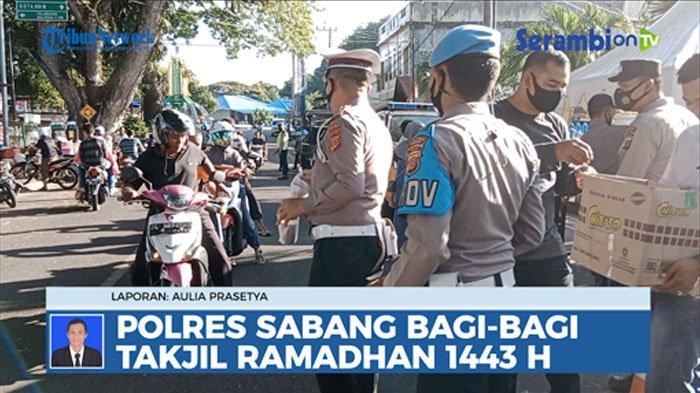 VIDEO Polres Sabang Bagi - Bagi Takjil Kepada Warga Sekitar