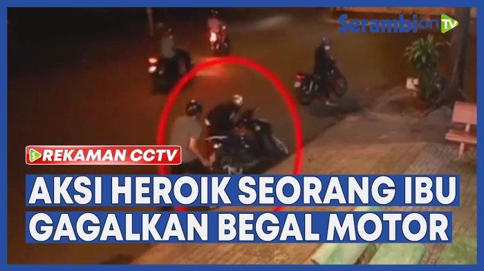 VIDEO Rekaman CCTV Aksi Heroik Seorang Ibu Gagalkan Begal Motor di Pinggir Jalan