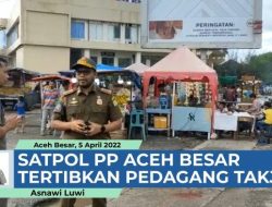 VIDEO – Satpol PP Aceh Besar Tertibkan Pedagang Takjil di Pasar Lambaro