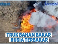 VIDEO – Truk Bahan Bakar Rusia Terbakar Akibat Serangan Ukraina