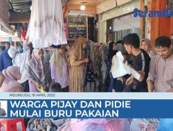 VIDEO Warga Pijay dan Pidie Mulai Buru Pakaian Lebaran