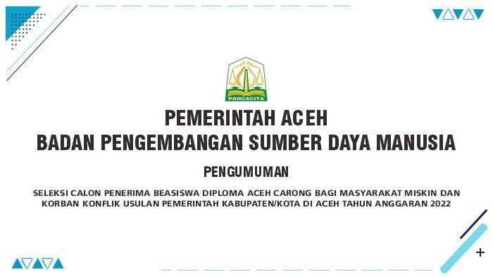 Pengumuman Seleksi Calon Penerima Beasiswa Diploma Aceh Carong Tahun Anggaran 2022