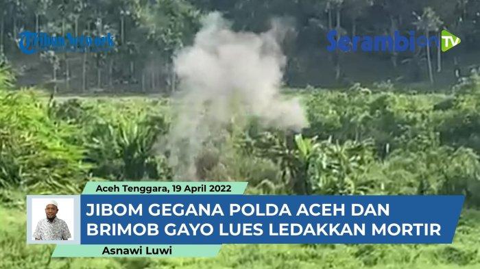 VIDEO - Brimob Gayo Lues dan Jibom Gegana Polda Aceh Ledakkan Dua Mortir di Desa Simpur