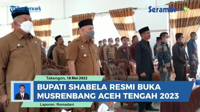 VIDEO Bupati Shabela Abubakar Resmi Buka Musrenbang RKPD Aceh Tengah 2023
