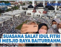 VIDEO Jamaah Salat Idul Fitri di Masjid Raya Baiturrahman Banda Aceh Membludak