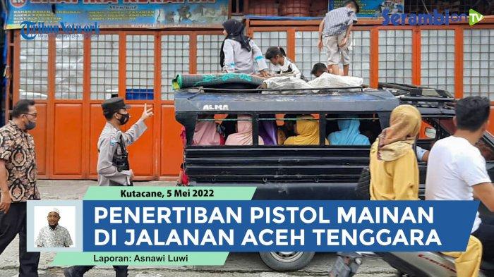 VIDEO Kapolres Aceh Tenggara Perintahkan Kapolsek Tertibkan Pistol Mainan Anak-anak