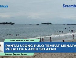 VIDEO Lokasi Liburan Idul Fitri di Aceh Selatan, Pantai Ujong Pulo Tempat Menatap Pulau Dua