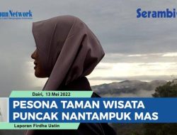 VIDEO Pesona Taman Wisata Puncak Nantampuk Mas Dairi Sumut