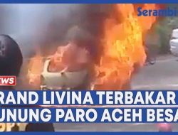 VIDEO Rekaman Detik-detik Mobil Grand Livina Terbakar di Gunung Paro Lhoong Aceh Besar