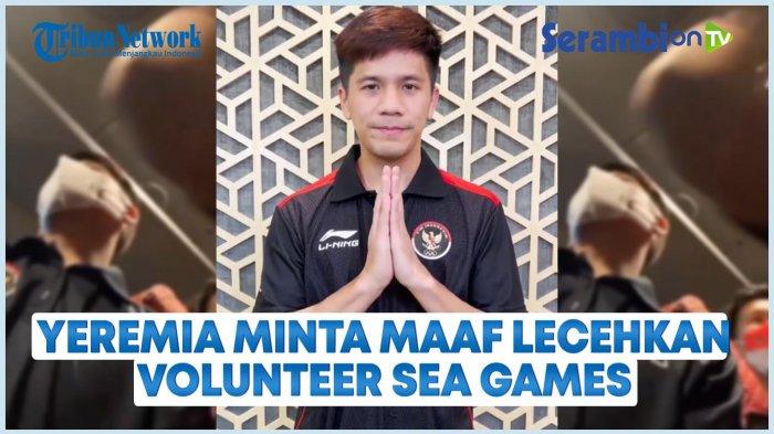 VIDEO Yeremia Rambitan Lecehkan Volunteer SEA Games, Minta Maaf dan Akui Khilaf