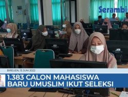 VIDEO 1.383 Calon Mahasiswa Baru Umuslim Ikut Seleksi