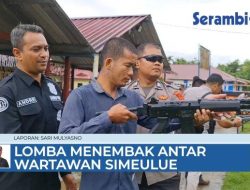 VIDEO Lomba Menembak Antar Wartawan Bersama Polres Simeulue