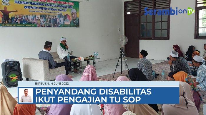 VIDEO Penyandang Disabilitas Bireuen Ikut Pengajian Bersama Tu Sop
