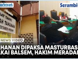 VIDEO Tahanan Dipaksa Masturbasi Pakai Balsem di RTP Polrestabes Medan, Hakim: Kapolri Harus Tahu